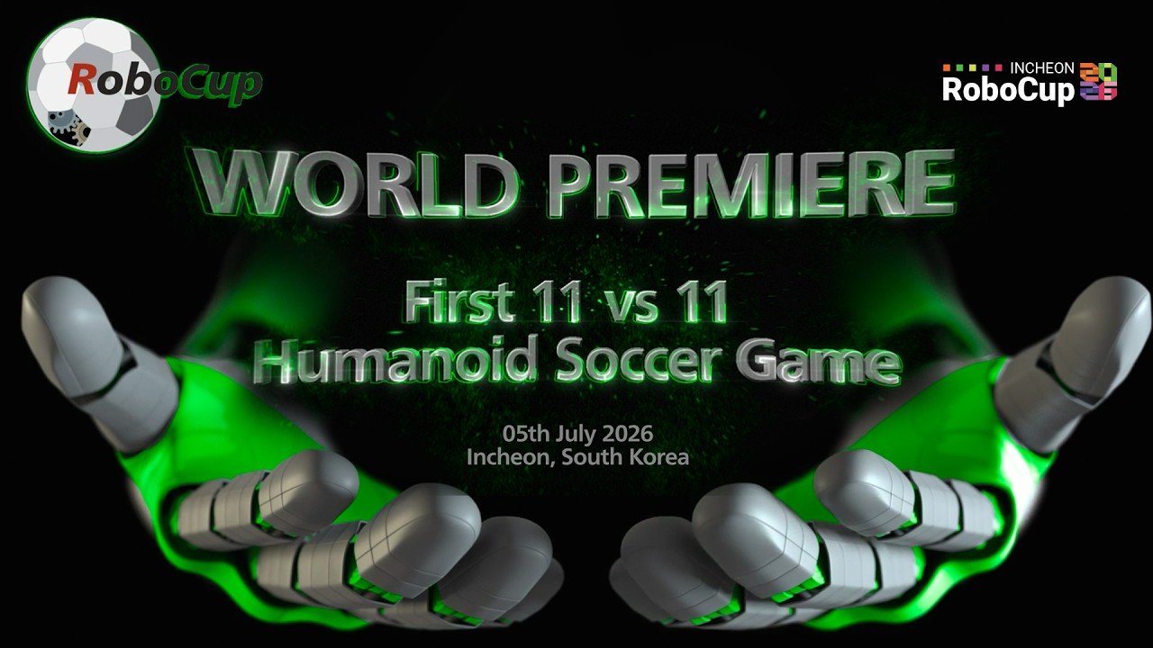 RoboCup 2026 graphic for first 11 vs 11 humanoid soccer game